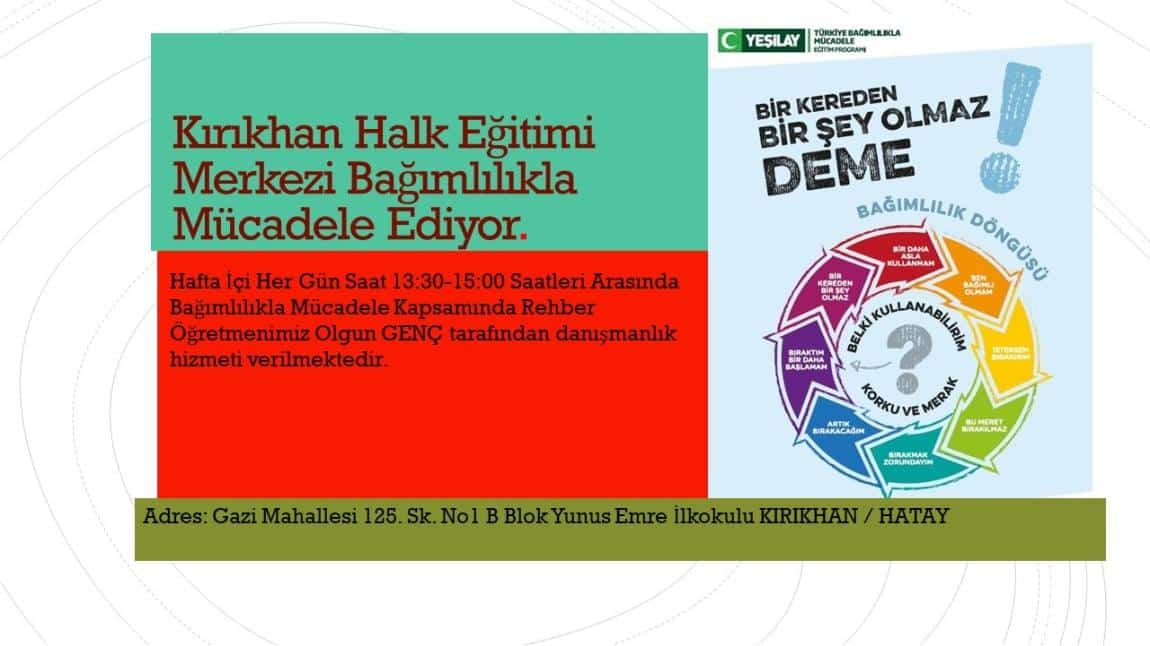 Kırıkhan Halk Eğitim Merkezi Bağımlılıkla Mücadele Ediyor!